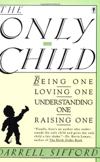 The Only Child: Being One