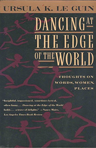 cover image Dancing at the Edge of the World: Thoughts on Words, Women, Places