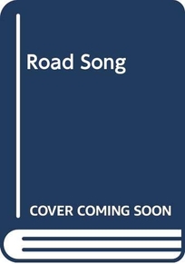 Road Song: A Memoir