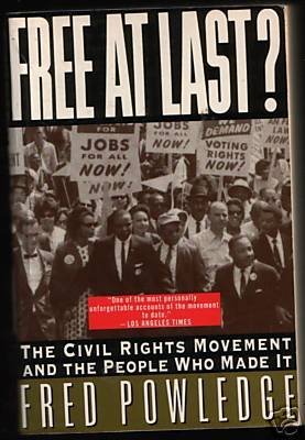 cover image Free at Last?: The Civil Rights Movement and the People Who Made It