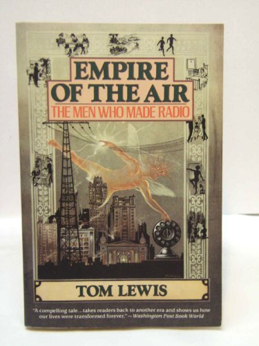 cover image Empire of the Air: The Men Who Made Radio