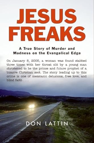 cover image Jesus Freaks: A True Story of Murder and Madness on the Evangelical Edge