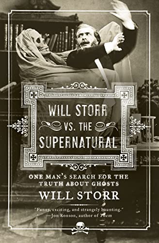 cover image Will Storr Vs. the Supernatural: One Man's Search for the Truth about Ghosts