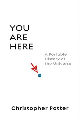 cover image You Are Here: A Portable History of the Universe