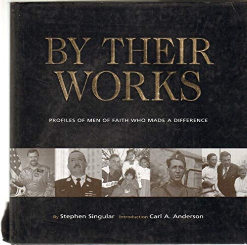 cover image By Their Works: Profiles of Men of Faith Who Made a Difference