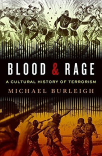 Blood and Rage: A Cultural History of Terrorism