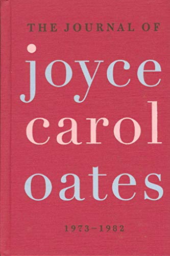 cover image The Journal of Joyce Carol Oates, 1973–1982