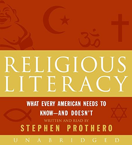 cover image Religious Literacy: What Every American Needs to Know—and Doesn’t