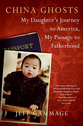 cover image China Ghosts: My Daughter's Journey to America, My Passage to Fatherhood