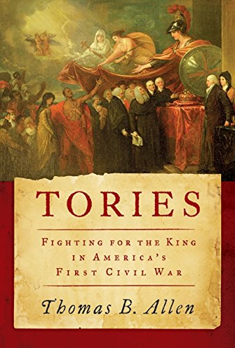 cover image Tories: Fighting for the King in America's First Civil War