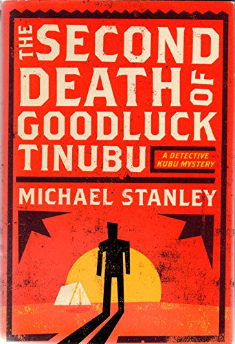 cover image The Second Death of Goodluck Tinubu: A Detective Kubu Mystery