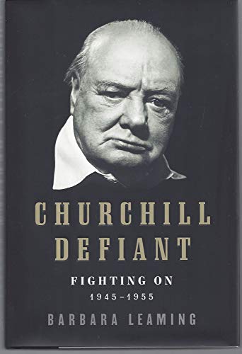 cover image Churchill Defiant: Fighting On, 1945–1955