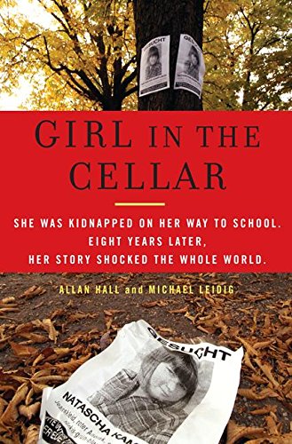 cover image Girl in the Cellar: The Natascha Kampusch Story