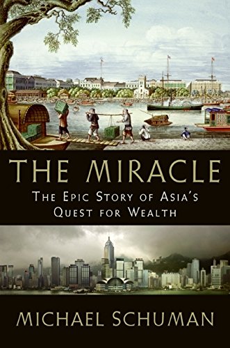 cover image The Miracle: The Epic Story of Asia’s Quest for Wealth