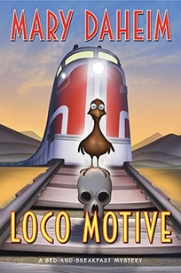 Loco Motive: A Bed-and-Breakfast Mystery