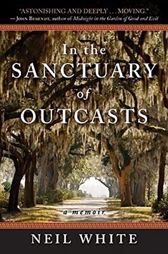 cover image In the Sanctuary of Outcasts: A Memoir