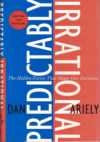 cover image Predictably Irrational: The Hidden Forces That Shape Our Decisions