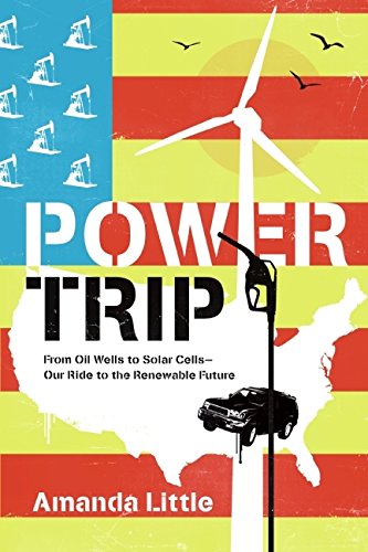 cover image Power Trip: A Journey Through Our Fossil-Fuel Past in Search of a Renewable Future