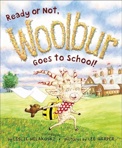 cover image Ready or Not, Woolbur Goes to School!