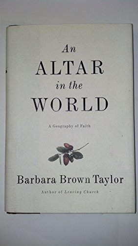 cover image An Altar in the World: A Geography of Faith