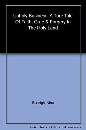 cover image Unholy Business: A True Tale of Faith, Greed and Forgery in the Holy Land