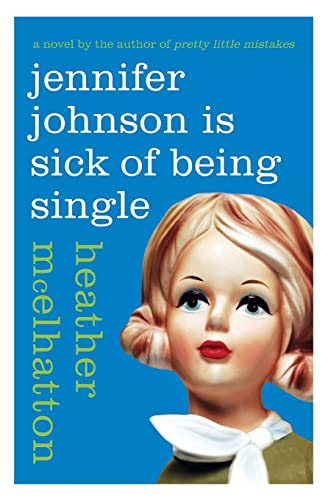 cover image Jennifer Johnson Is Sick of Being Single