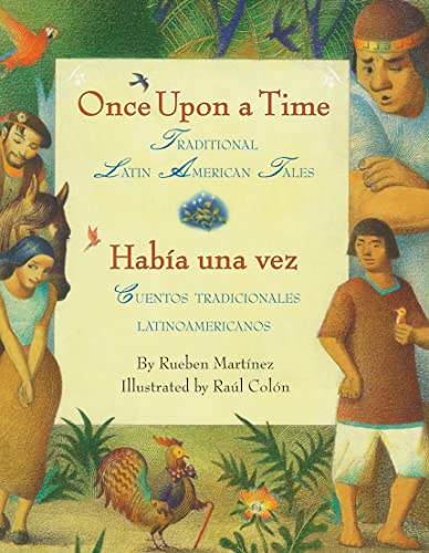 cover image Once Upon a Time/Habia una vez: Traditional Latin American Tales/Cuentos tradicionales latinoamericanos