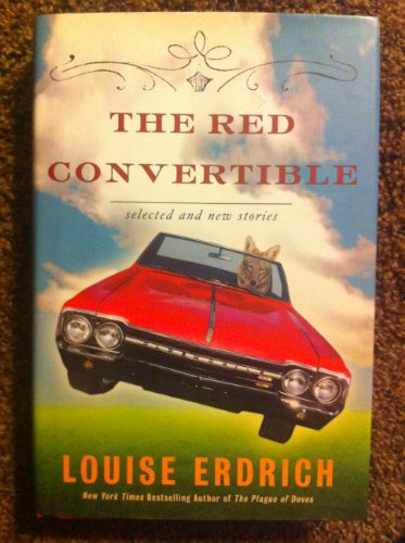 cover image The Red Convertible: Selected and New Stories, 1978-2008