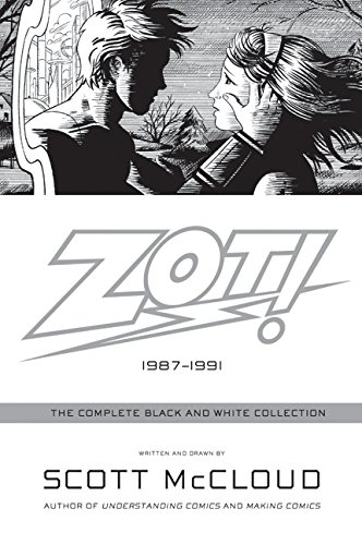 cover image Zot!: The Complete Black and White Collection: 1987–1991