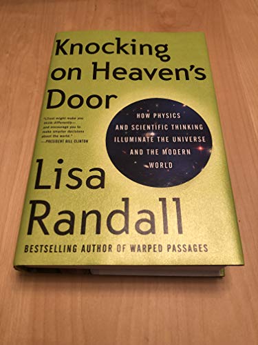 cover image Knocking on Heaven's Door: How Physics and Scientific Thinking Illuminate the Universe and the Modern World