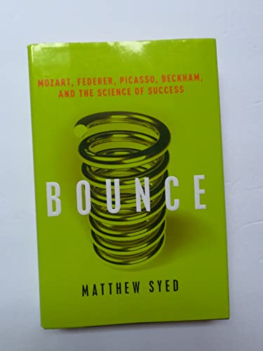 cover image Bounce: Mozart, Federer, Picasso, Beckham, and the Science of Success