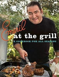 Emeril at the Grill: A Cookbook for All Seasons