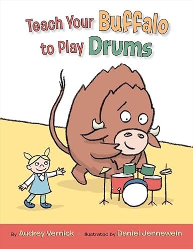 cover image Teach Your Buffalo to Play Drums