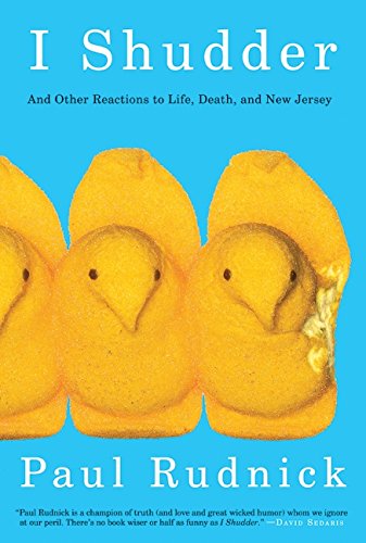 cover image I Shudder: And Other Reactions to Life, Death, and New Jersey