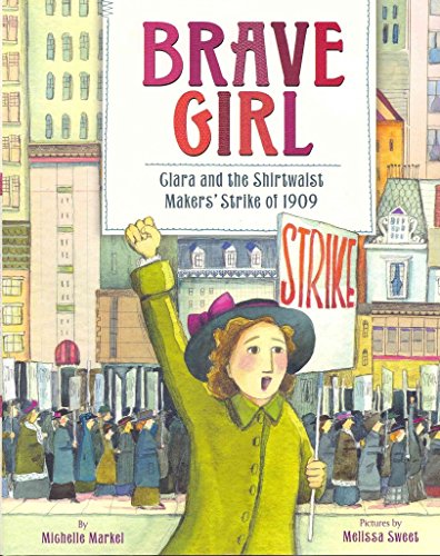 cover image Brave Girl: Clara and the Shirtwaist Makers’ Strike of 1909