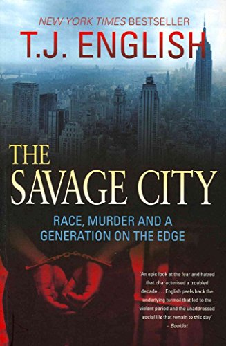 cover image The Savage City: Race, Murder, and a Generation on the Edge