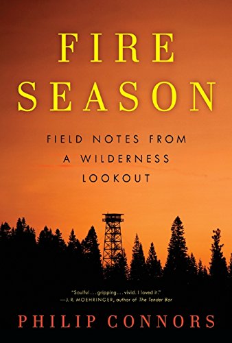 cover image Fire Season: Field Notes from a Wilderness Lookout
