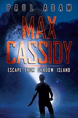 cover image Max Cassidy: Escape from Shadow Island