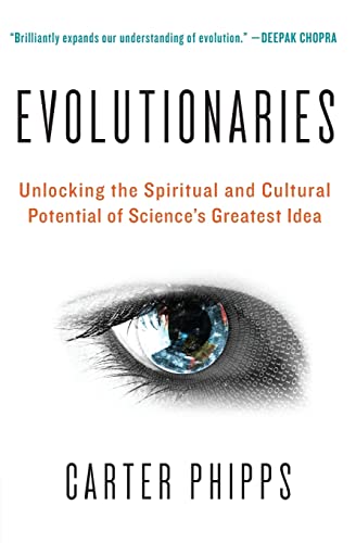 cover image Evolutionaries: Unlocking the Spiritual and Cultural Potential of Science’s Greatest Idea