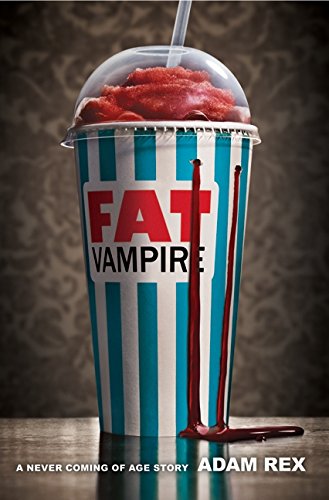 cover image Fat Vampire: A Never Coming of Age Story