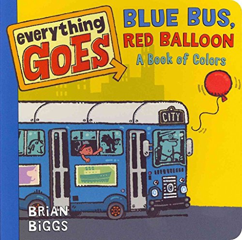 cover image Blue Bus, Red Balloon: A Book of Colors
