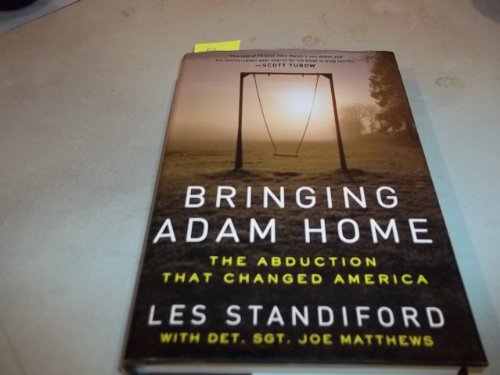 cover image Bringing Adam Home: The Abduction That Changed America