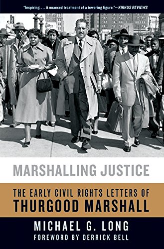 cover image Marshalling Justice: The Early Civil Rights Letters of Thurgood Marshall