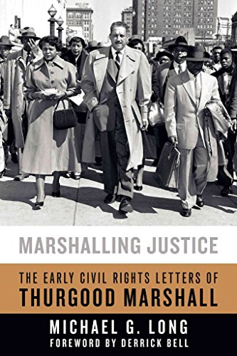 cover image Marshalling Justice: The Early Civil Rights Letters of Thurgood Marshall