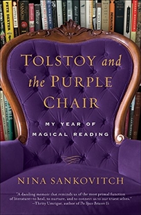 Tolstoy and the Purple Chair: My Year of Magical Reading