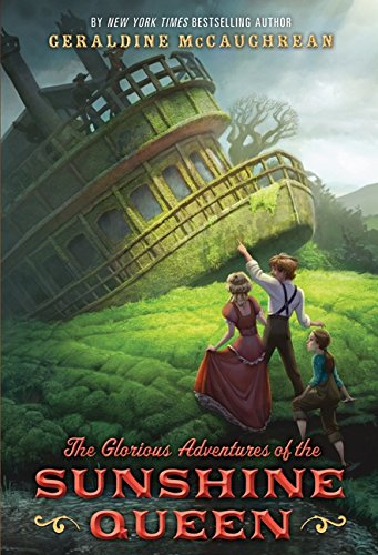 cover image The Glorious Adventures of the Sunshine Queen