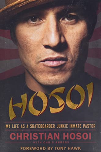 cover image Hosoi: My Life as a Skateboarder Junkie Inmate Pastor