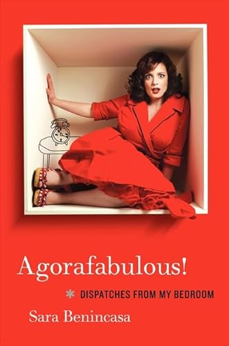 cover image Agorafabulous! 
Dispatches from My Bedroom