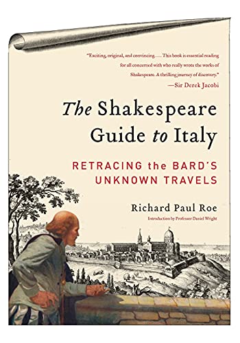 cover image The Shakespeare Guide to Italy: Retracing the Bard's Unknown Travels