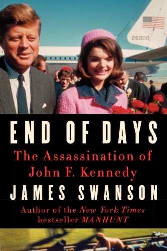 cover image End of Days: The Assassination of John F. Kennedy